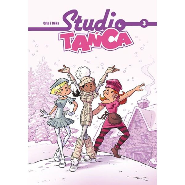 Komiks Baletowy STUDIO TAŃCA, TOM 3